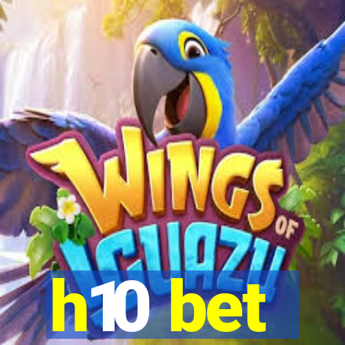 h10 bet